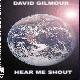 David Gilmour Hear Me Shout