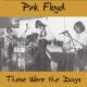 Pink Floyd Those Were The Days