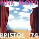Pink Floyd Bristol '74