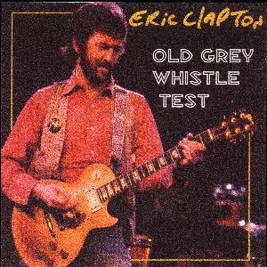 The Concert Database Eric Clapton, 1977-04-26, On Whistle Test 