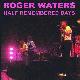 Roger Waters Half Remembered Days