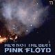 Pink Floyd He's Not The Best