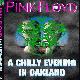 Pink Floyd A Chilly Evening In Oakland