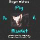 Roger Waters Pig In A Blanket